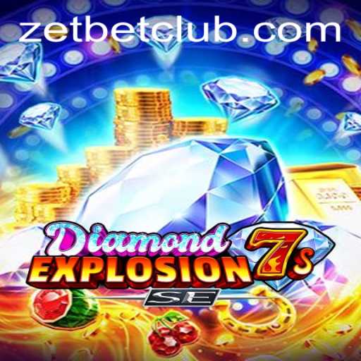 Unveiling DiamondExplosion7sSE: An Exciting Adventure with ZetBet