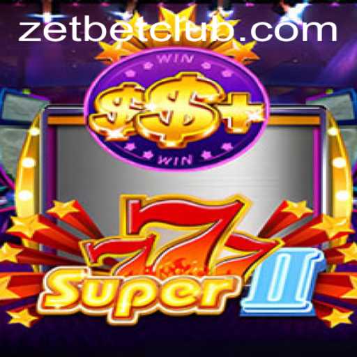 Discover Super777II: Unveiling the Thrilling World of ZetBet's Latest Game