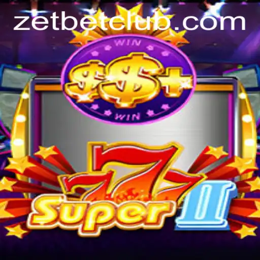 Discover Super777II: Unveiling the Thrilling World of ZetBet's Latest Game