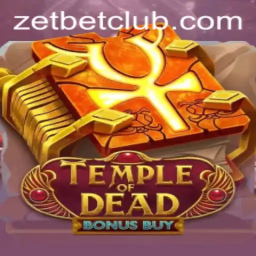 Exploring the Thrills of TempleofDeadBonusBuy at ZetBet